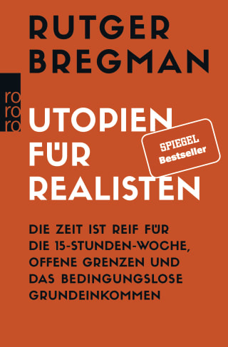 Buchcover: "Utopien für Realisten" von Rutger Bregman. Einer meiner Buchtipps für angehende Journalist:innen.